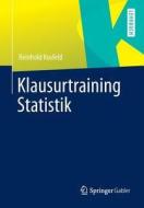 Klausurtraining Statistik di Reinhold Kosfeld edito da Springer Gabler