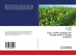 Line x tester analysis for forage yield in forage sorghum di Viren Akabari, Nilesh Dholariya, H. P. Parmar edito da LAP Lambert Academic Publishing