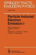 Particle Induced Electron Emission I edito da Springer Berlin Heidelberg