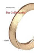 Der Goldschmied di Sabine Brandenburg edito da Books on Demand