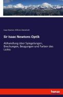 Sir Isaac Newtons Optik di Isaac Newton edito da hansebooks