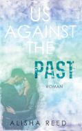 Us Against the Past di Alisha Reed edito da Books on Demand