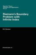 Riemann's Boundary Problem with Infinite Index di Nikolaj V. Govorov edito da Birkhäuser Basel