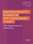 Nachhaltigkeitsrisiken in der Finanzwirtschaft di Patrik Buchmüller, Gregor Weiß, Gina Heller-Herold edito da Schäffer-Poeschel Verlag