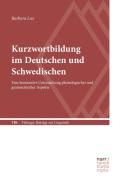 Kurzwortbildung im Deutschen und Schwedischen di Barbara Lux edito da Narr Dr. Gunter