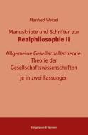 Manuskripte und Schriften zur Realphilosophie II di Manfred Wetzel edito da Königshausen & Neumann