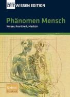 Phanomen Mensch edito da Spektrum Akademischer Verlag