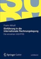Einführung in die internationale Rechnungslegung di Frank Althoff edito da Gabler Verlag