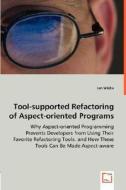 Tool-supported Refactoring of Aspect-oriented Programs di Jan Wloka edito da VDM Verlag Dr. Müller e.K.