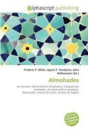 Almohades di #Miller,  Frederic P.