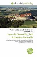 Joan De Geneville, 2nd Baroness Geneville edito da Betascript Publishing