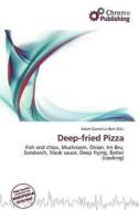 Deep-fried Pizza edito da Chromo Publishing