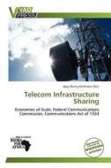 Telecom Infrastructure Sharing edito da Crypt Publishing