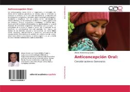 Anticoncepción Oral: di Alvaro Monterrosa-Castro edito da EAE
