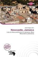 Newcastle, Jamaica edito da Duct Publishing
