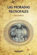 Las moradas filosofales di Fulcanelli edito da Sincronía JNG Editorial, S.L.