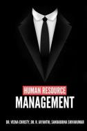 Human Resource Management di R. Jayanthi, Sandaboina Shivakumar, Veena Christy edito da LIGHTNING SOURCE INC