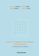 Principles of Quantum Computation and Information di Giuliano Benenti, Giulio Casati, Davide Rossini edito da WSPC