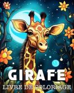 Girafe Livre de coloriage di Anna Colorphil edito da Blurb