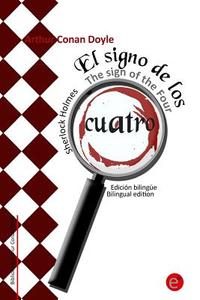 Ebook El signo de los cuatro/The sign of the four di Arthur Conan Doyle edito da Arthur Conan Doyle