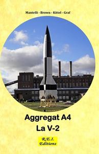 Ebook Aggregat A4 - La V-2 di Mantelli - Brown - Kittel - Graf edito da R.E.I. Editions