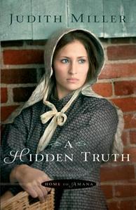 A Hidden Truth di Judith Miller edito da Baker Publishing Group
