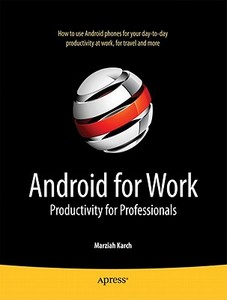 Android for Work di Marziah Karch edito da Apress