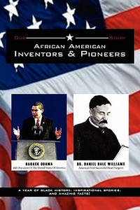 African American Inventors and Pioneers di James Henry Williams edito da Xlibris