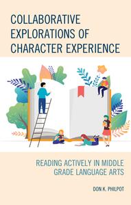 Collaborative Explorations Of Character Experience di Don K. Philpot edito da Rowman & Littlefield