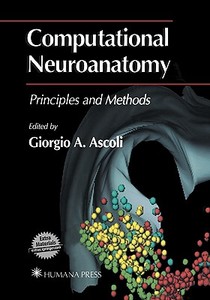 Computational Neuroanatomy edito da Humana Press