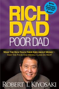 Rich Dad Poor Dad di Robert T. Kiyosaki edito da Plata Publishing