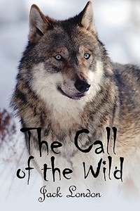 The Call of the Wild di Jack London edito da Simon & Brown