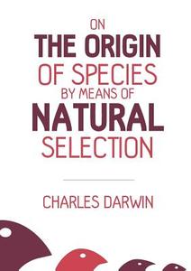 On the Origin of Species di Charles Darwin edito da Ockham Publishing