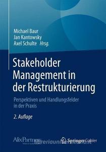 Stakeholder Management in der Restrukturierung edito da Springer Fachmedien Wiesbaden