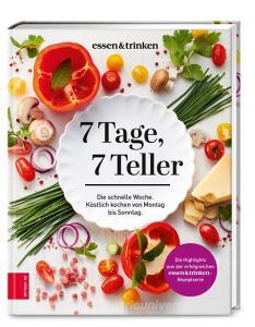 7 Tage, 7 Teller edito da ZS Verlag GmbH