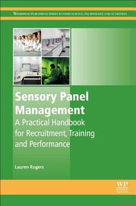 Sensory Panel Management di Lauren (Independent Sensory Scientist and Sensory Science Consultant Rogers edito da Elsevier Science & Technology