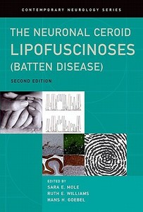 The Neuronal Ceroid Lipofuscinoses (Batten Disease) di Sara Mole edito da OUP Oxford