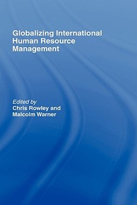 Globalizing International Human Resource Management edito da Taylor & Francis Ltd