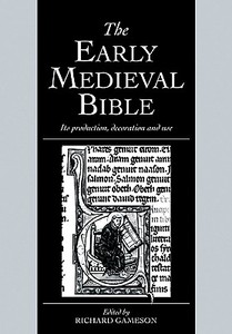 The Early Medieval Bible edito da Cambridge University Press