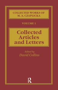 The Collected Works of M. A. Czaplicka di David Collins edito da Routledge