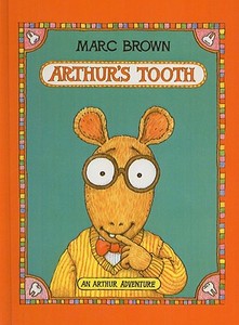 Arthur's Tooth di Marc Tolon Brown edito da PERFECTION LEARNING CORP