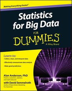 Statistics for Big Data For Dummies di Alan Anderson, David Semmelroth, Consumer Dummies edito da John Wiley & Sons Inc