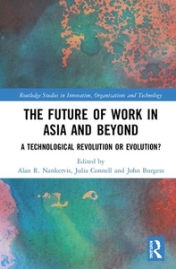 The Future Of Work In The Asia Pacific And Beyond edito da Taylor & Francis Ltd