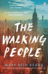 THE WALKING PEOPLE di KEANE MARY BETH edito da PENGUIN BOOKS