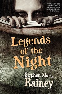 Legends of the Night di Stephen Mark Rainey edito da Wildside Press
