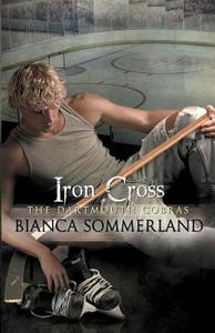 Iron Cross di Bianca Sommerland edito da Createspace