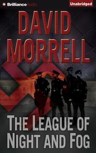 The League of Night and Fog di David Morrell edito da Brilliance Audio
