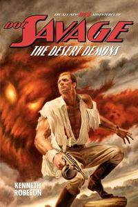 Doc Savage: The Desert Demons di Kenneth Robeson, Lester Dent, Will Murray edito da Altus Press