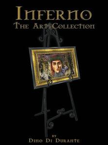 Inferno - The Art Collection di Dino Di Durante edito da Gotimna Publications