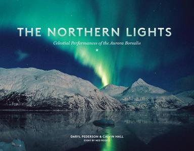 The Northern Lights di Daryl Pederson edito da Sasquatch Books